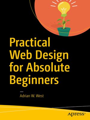 cover image of Practical Web Design for Absolute Beginners